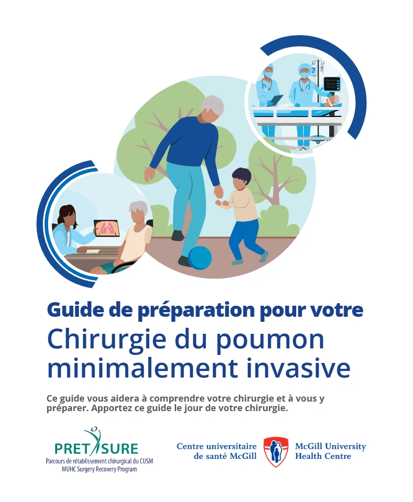 Guide de préparation pour votre Chirurgie du poumon minimalement invasive